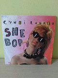 МИНЬОН - Cyndi Lauper – She Bop, 1984, PRTA 4620, Europe (ЕХ, ЕХ+/ЕХ+)- 90 (Одна из самых успешных п