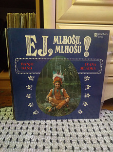 Banjo Band Ivana Mládka – Ej, Mlhošu, Mlhošu!, 1979, 8113 0038, Czechoslovakia (Рейтинг Discogs: 3