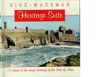 Wakeman – Heritage Suite (A Tribute To The Unique Heritage Of The Isle Of Man)/1994/ President Recor