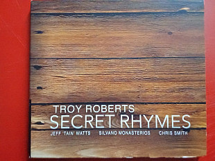 Troy Roberts (2) – Secret Rhymes