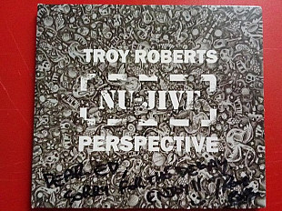 Трой Робертс (2) –Перспектива Nu-Jive