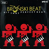 Bronski Beat - Hit That Perfect Beat -