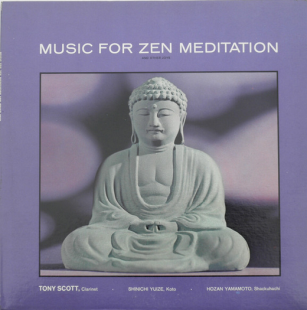 Tony Scott – Music For Zen Meditation And Other Joys ( Verve Records – V6-8634 )