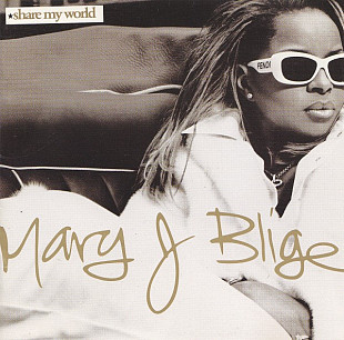 Mary J. Blige – Share My World ( USA )