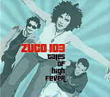 Zuco 103 – Tales Of High Fever ( USA ) Digipak