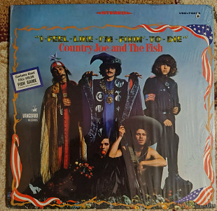 Country Joe And The Fish ‎– I-Feel-Like-I'm-Fixin'-To-Die
