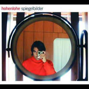 Hubertus von Hohenlohe - Hohenlohe – Spiegelbilder ( Germany ) Digipak