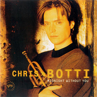Chris Botti – Midnight Without You + First Wish