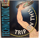 Technotronic - Trip On This. Remix Album - 1990. (LP). 12. Vinyl. Пластинка. UK & Irelands.