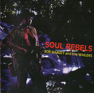 Bob Marley And The Wailers – Soul Rebels