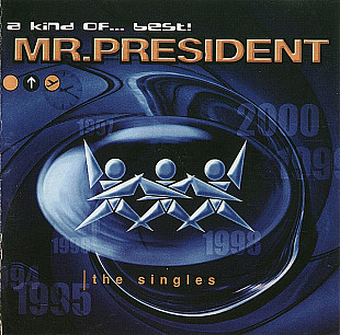 Mr. President - A Kind Of... Best!