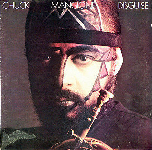 CHUCK MANGIONE «Disguise» ℗1984