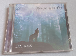 Howling In The Fog - Dreams
