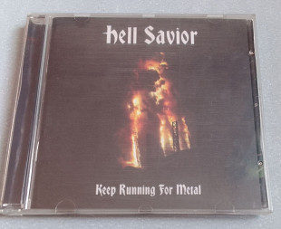 Hell Savior - Keep Running For Metal