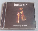 Hell Savior - Keep Running For Metal