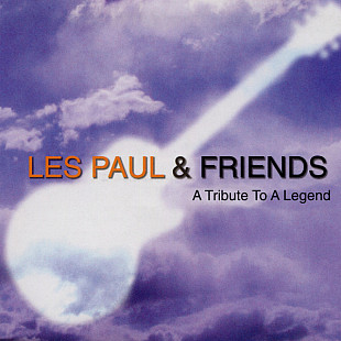 Les Paul & Friends – A Tribute To A Legend