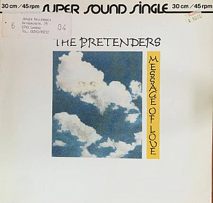 The Pretenders –«Message Of Love» 12", 45 RPM, Super Sound Single