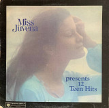 Various – «Miss Juvena Presents 12 Teen Hits»