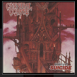 CD Cannibal Corpse - Gallery Of Suicide