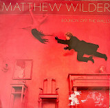 Matthew Wilder – Bouncin' Off The Walls