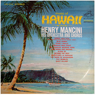 Henry Mancini, His Orchestra And Chorus* ‎– Music Of Hawaii (made in USA)