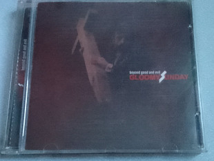 Gloomy Sunday - Beyond Good And Evil