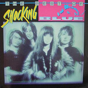 Вінілова платівка Shocking Blue – The Best Of Shocking Blue