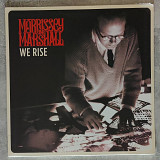 Morrissey And Marshall - We Rise