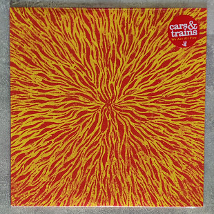 Cars & Trains - We Are All Fire