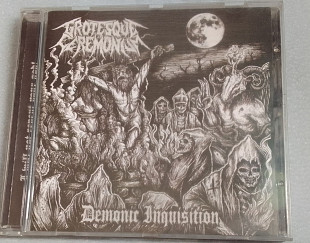 Grotesque Ceremonium - Demonic Inqusition