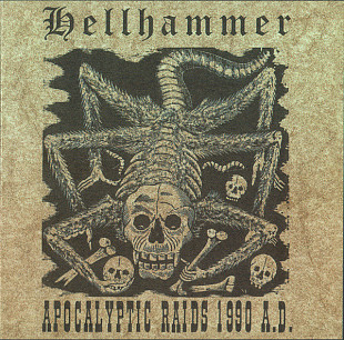 Hellhammer – Apocalyptic Raids 1990 A.D. ++++