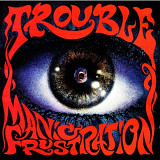 CD Trouble -Manic Frustration