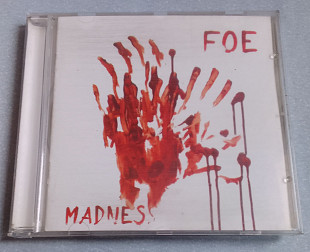 Foe - Madness