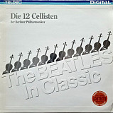 Die 12 Cellisten Der Berliner Philharmoniker – The Beatles In Classic