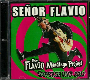 Senor Flavio – Supersound 2012 ( Nacional Records – NCL 20008 )