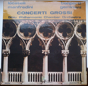 Pietro Antonio Locatelli - Concerti Grossi ( Romania ) LP