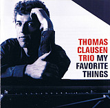 The Thomas Clausen Trio – My Favorite Things