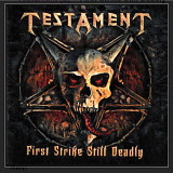 CD Testament - First Strike Still Deadly