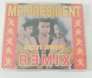 Maxi-Single MR.PRESIDENT 1994 Up'n Away (Remix) Germany