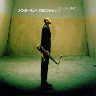 Joshua Redman – Beyond