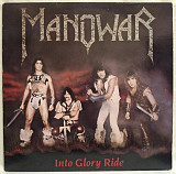 Manowar - Into Glory Ride - 1983. (LP). 12. Vinyl. Пластинка. UK.