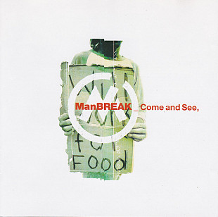 Manbreak – Come And See ( USA )