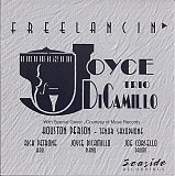 Joyce DiCamillo Trio* With Special Guest Houston Person – Freelancin'