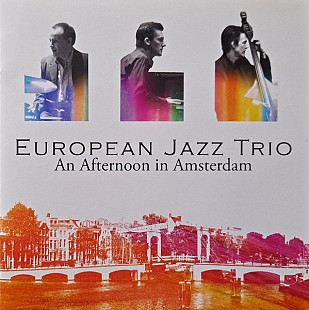 European Jazz Trio (2) – An Afternoon In Amsterdam