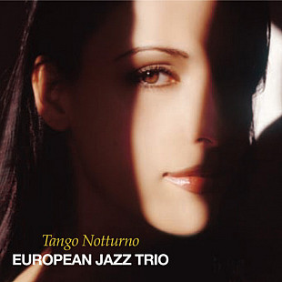 European Jazz Trio – Tango Notturno