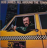 Bob James ‎– All Around The Town (made in USA)