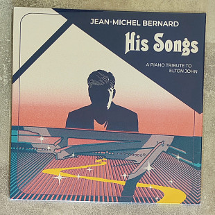 Jean-Michel Bernard - His Songs: A Piano Tribute To Elton John