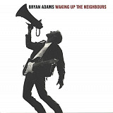 Bryan Adams – Waking Up The Neighbours ++++