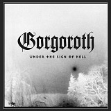 CD Gorgoroth - Under The Sign Of Hell