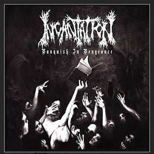 CD Incantation - Vanquish In Vengeance